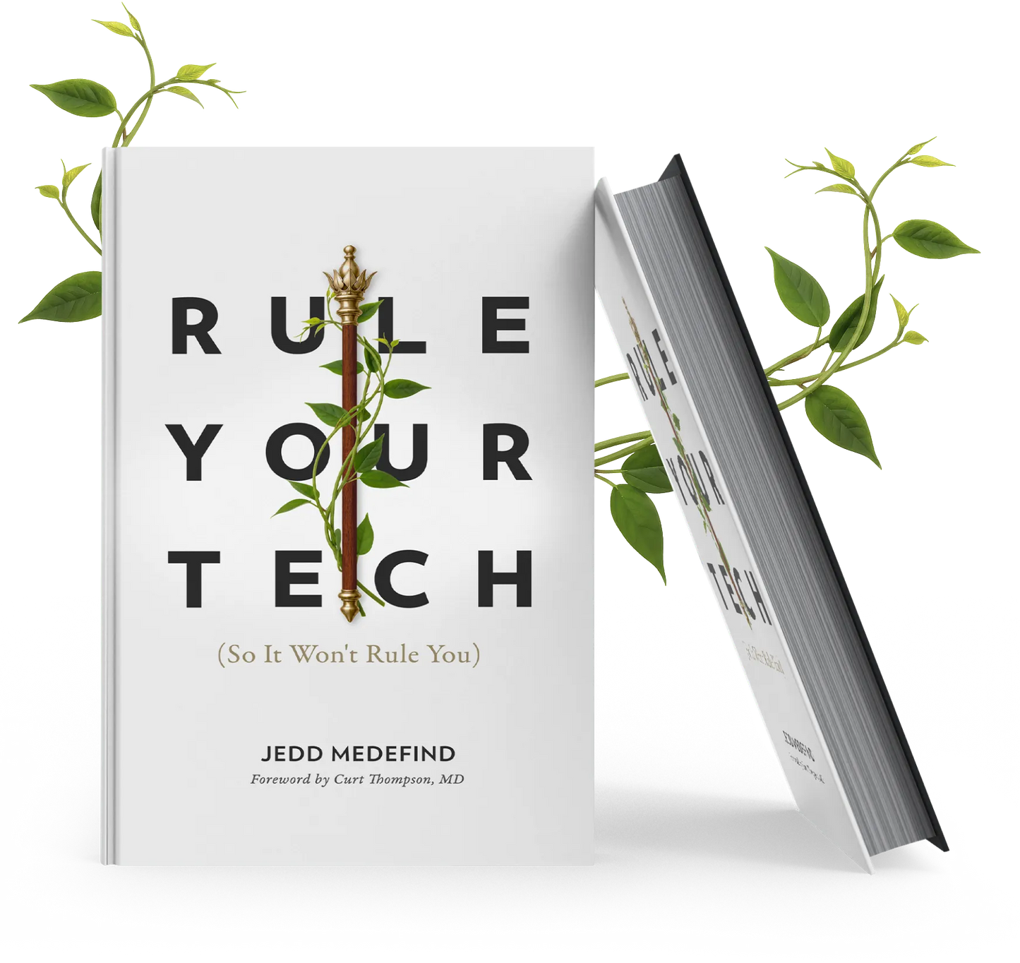 Rule Your Tech: (So It Doesn't Rule You)